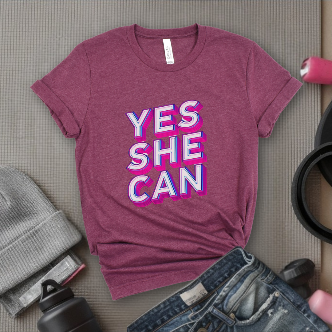 Yes She Can Motivational Tshirt - Feminist Women Empowerment Shirt - Unisex Jersey Short Sleeve Shirt - Gift for Yourself, Female Friends - Bella Canvas 3001