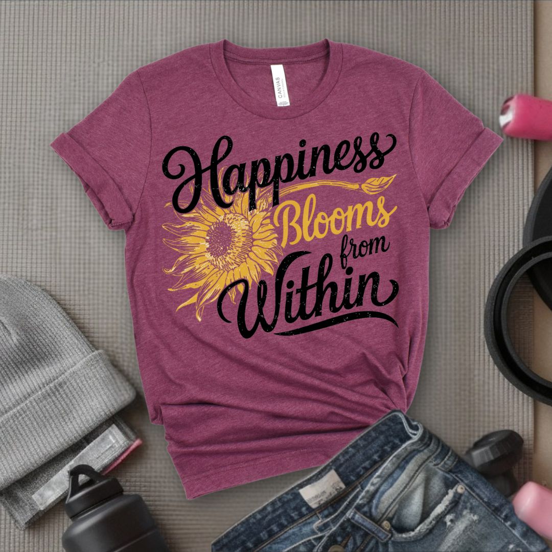 Happiness Blooms From Within - Feminist T-Shirt - Women Empowerment Tee - Bella Canvas 3001