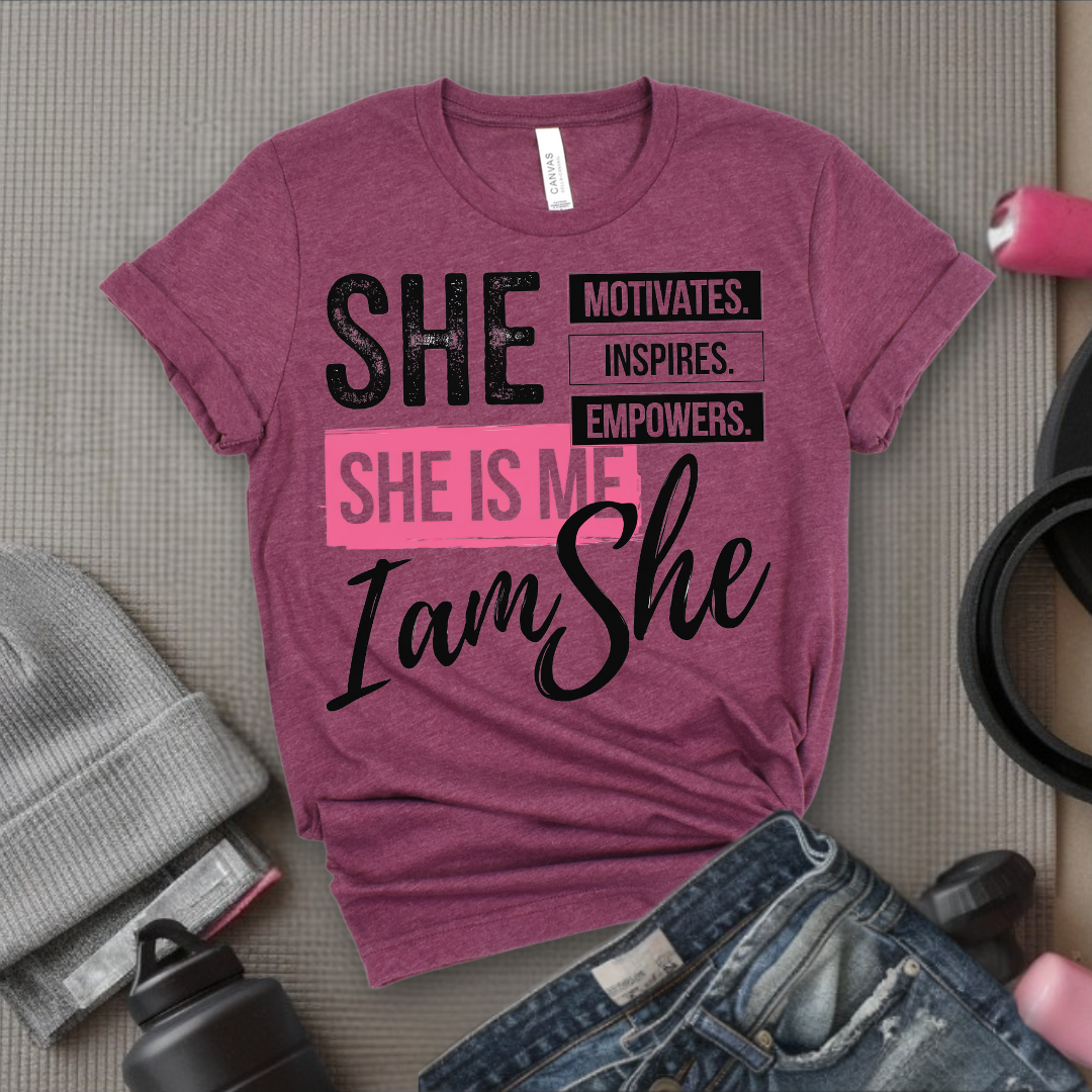 She is Motivates Inspires Empowers She is Me T-shirt - Women Empowerment Tee - Unisex Jersey Short Sleeve Shirt - Gift for Yourself - Bella Canvas 3001
