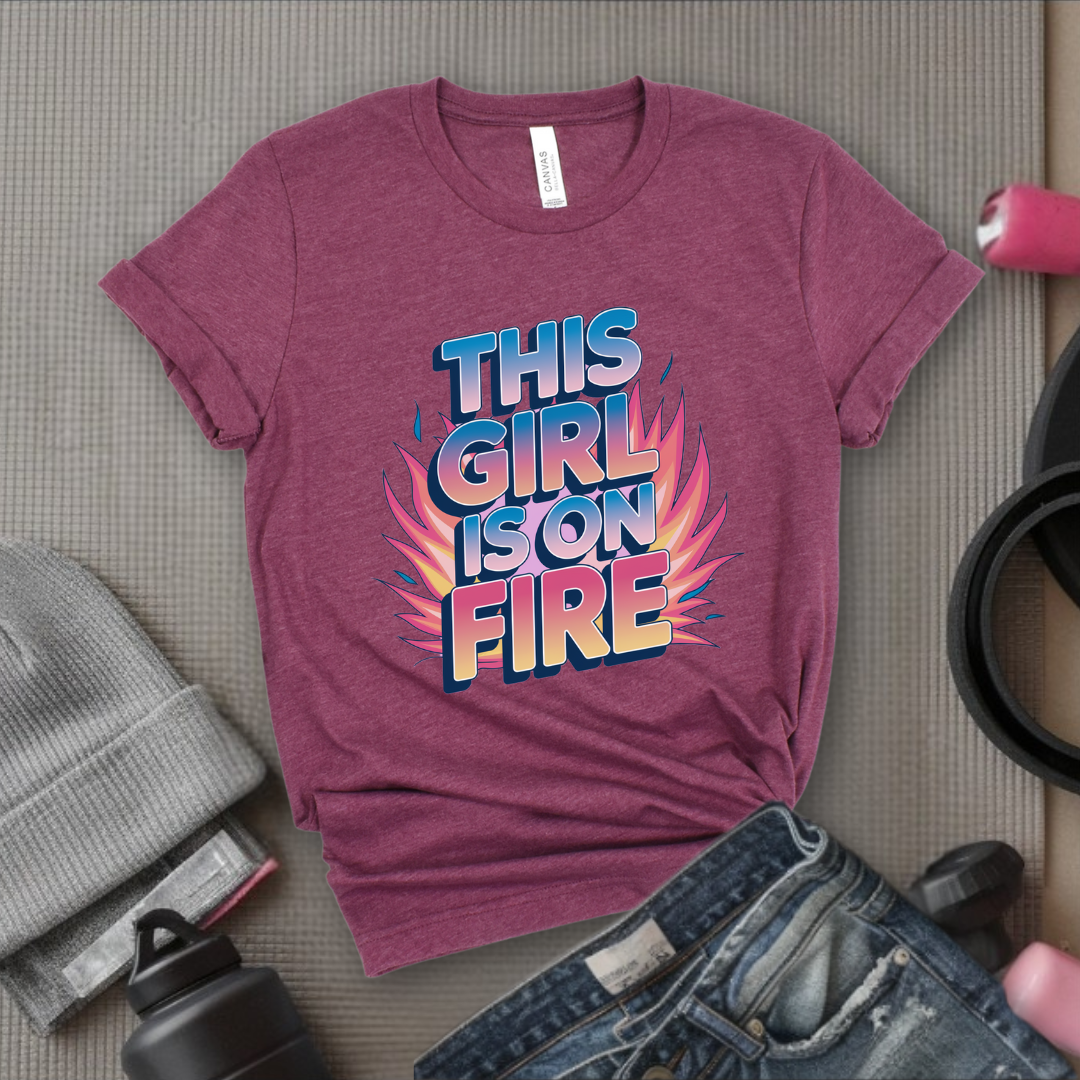 This Girl is On Fire T-shirt - Unisex Jersey Short Sleeve Shirt - Women Empowerment Inspired Tee - Gift for Yourself, Female Friends - Bella Canvas 3001