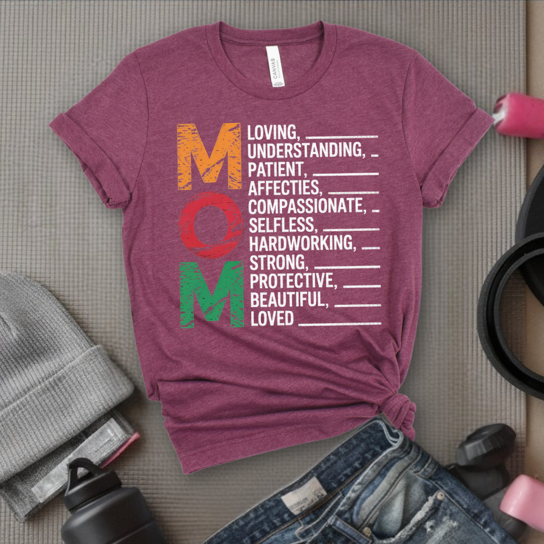 Mom Loving Understanding Patient Tshirts - Mother's Day Gifts - Women Empower Feminist Tee - Bella Canvas 3001