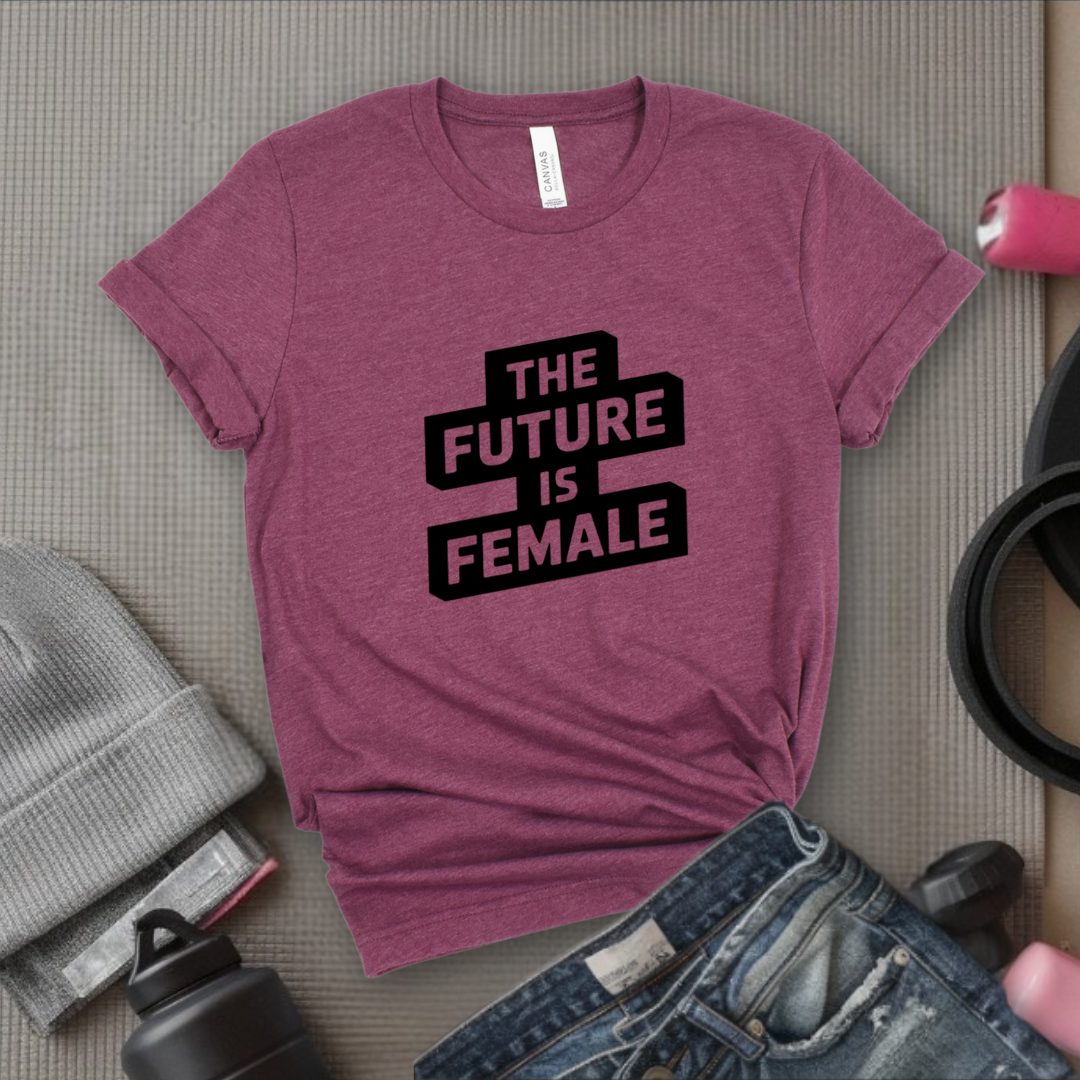 The Future Is Female - Feminism Inspired Tee - Women Right Shirts - Unisex Jersey Short Sleeve Shirt - Gift for Feminists - Bella Canvas 3001