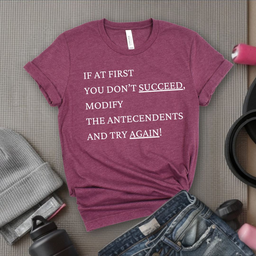 If At First You Don't Succeed - Girl Power Inspirational T-Shirt - Women Empowerment Tee - Gift for Her - Bella Canvas 3001