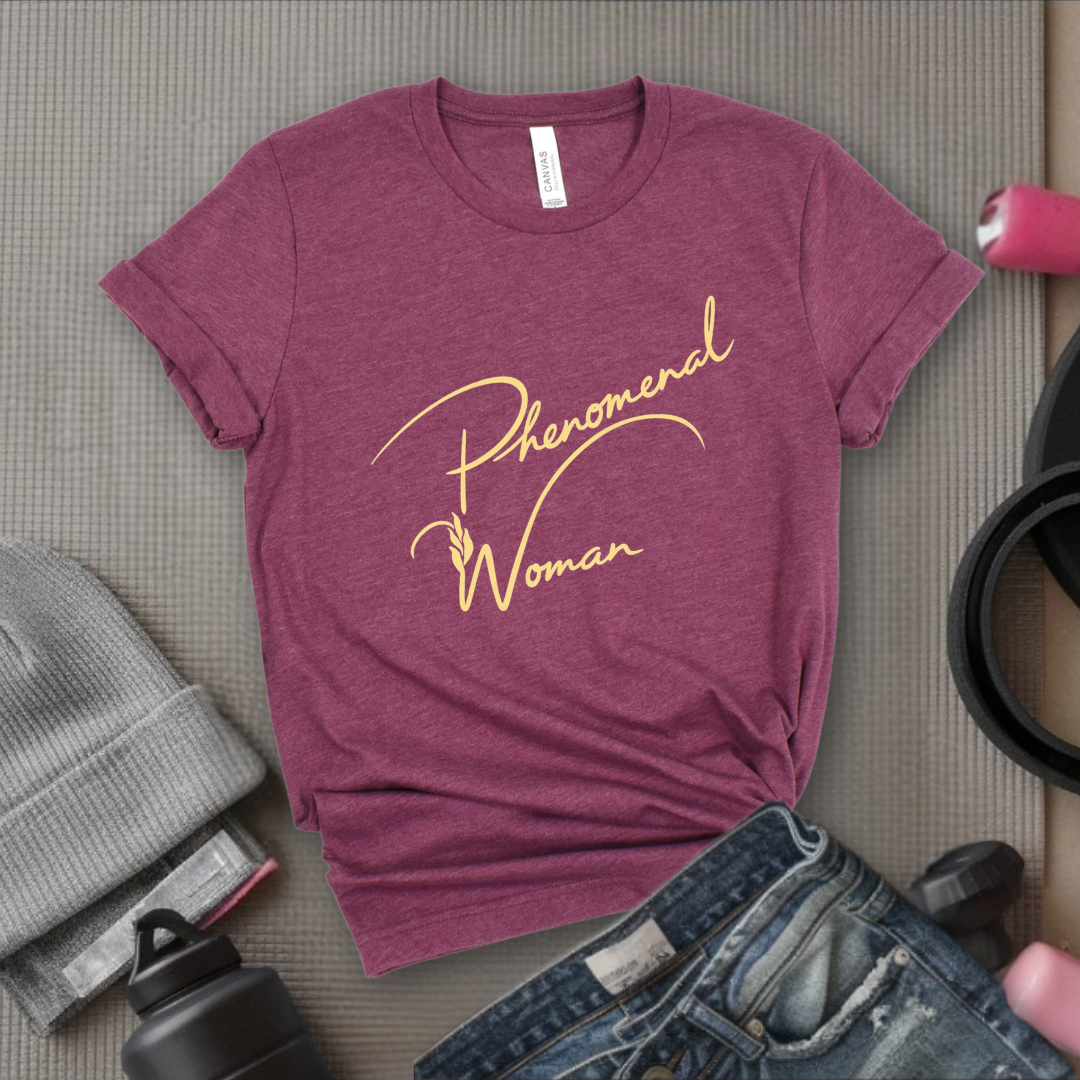 Phenomenal Woman - Women Empowerment Tee - Gift for Her - Bella Canvas 3001