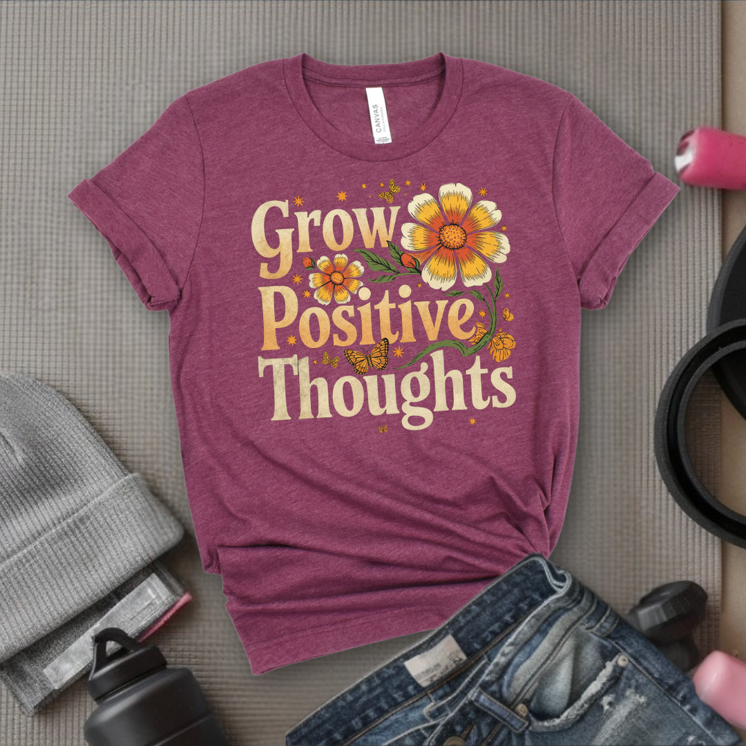 Grow Positive Thoughts - Floral Women Empowerment Inspired Tee - Unisex Jersey Short Sleeve Shirt - Gift for Yourself, Female Friends - Bella Canvas 3001