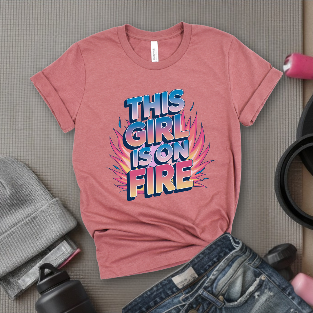 This Girl is On Fire T-shirt - Unisex Jersey Short Sleeve Shirt - Women Empowerment Inspired Tee - Gift for Yourself, Female Friends - Bella Canvas 3001