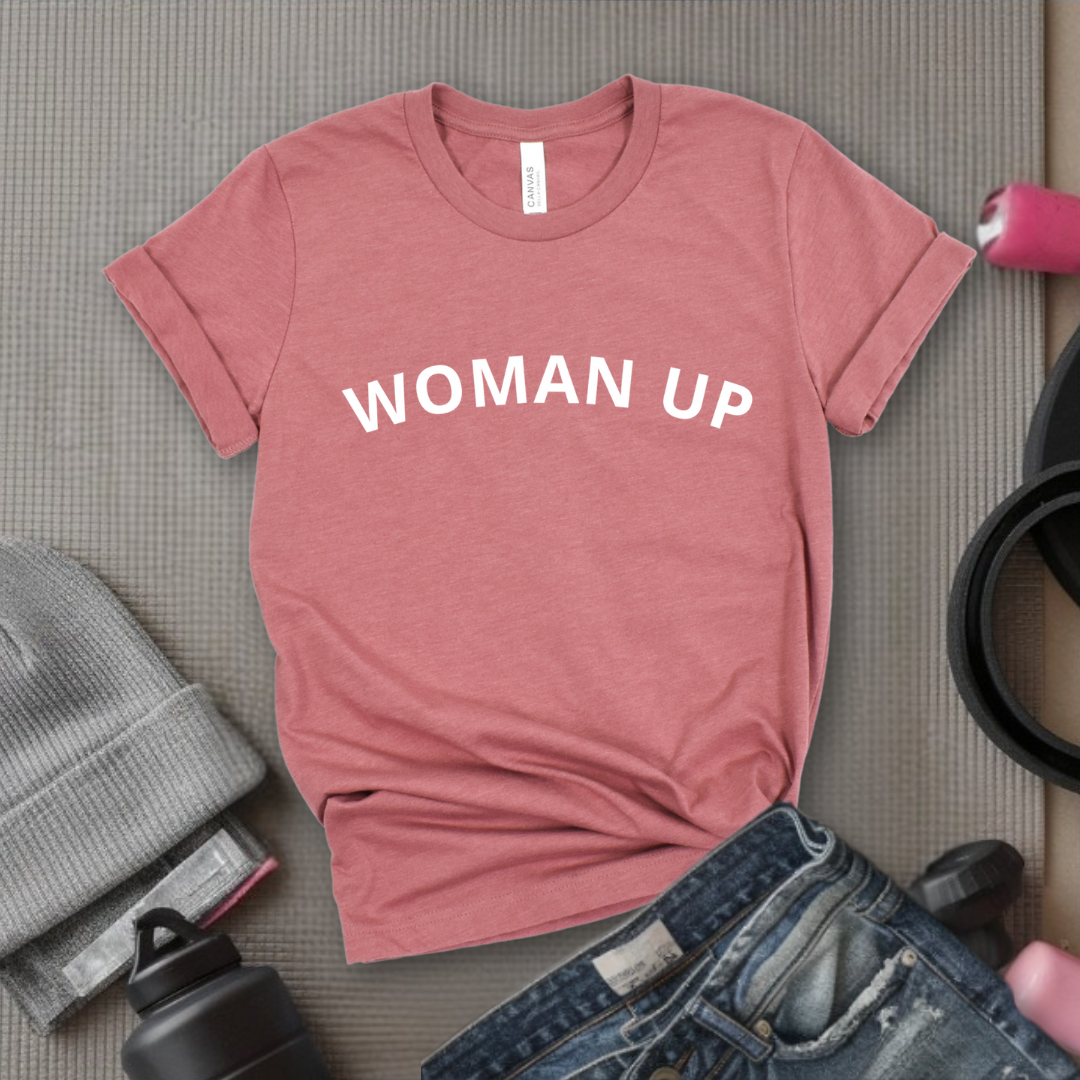 Woman Up - Retro Sarcastic T-Shirt - Women Right Shirts - Unisex Jersey Short Sleeve Shirt - Gift for Her - Bella Canvas 3001