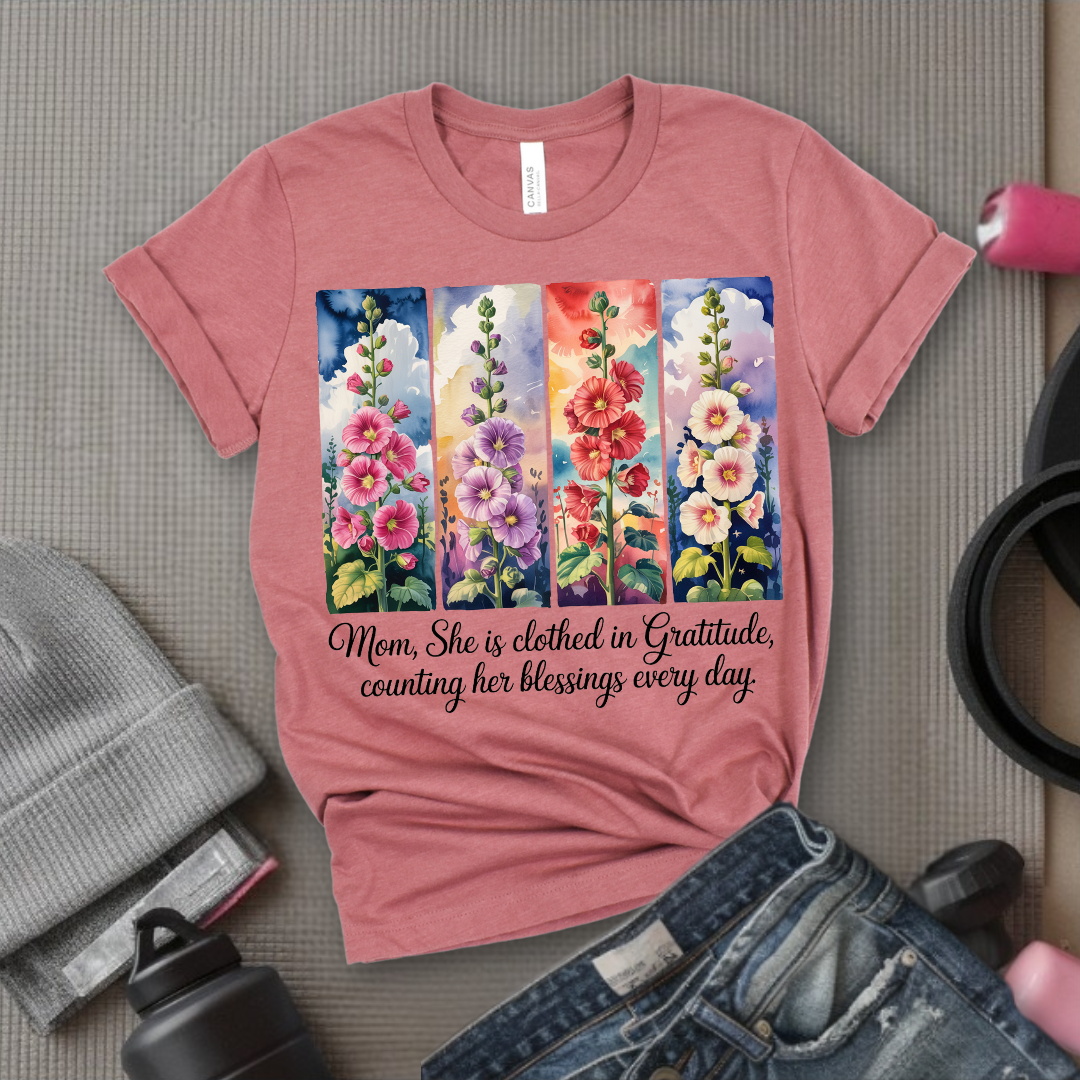 Mom, She Is Clothed In Gratitude - Mother's Day Gifts - Women Empower Feminist Tee - Bella Canvas 3001