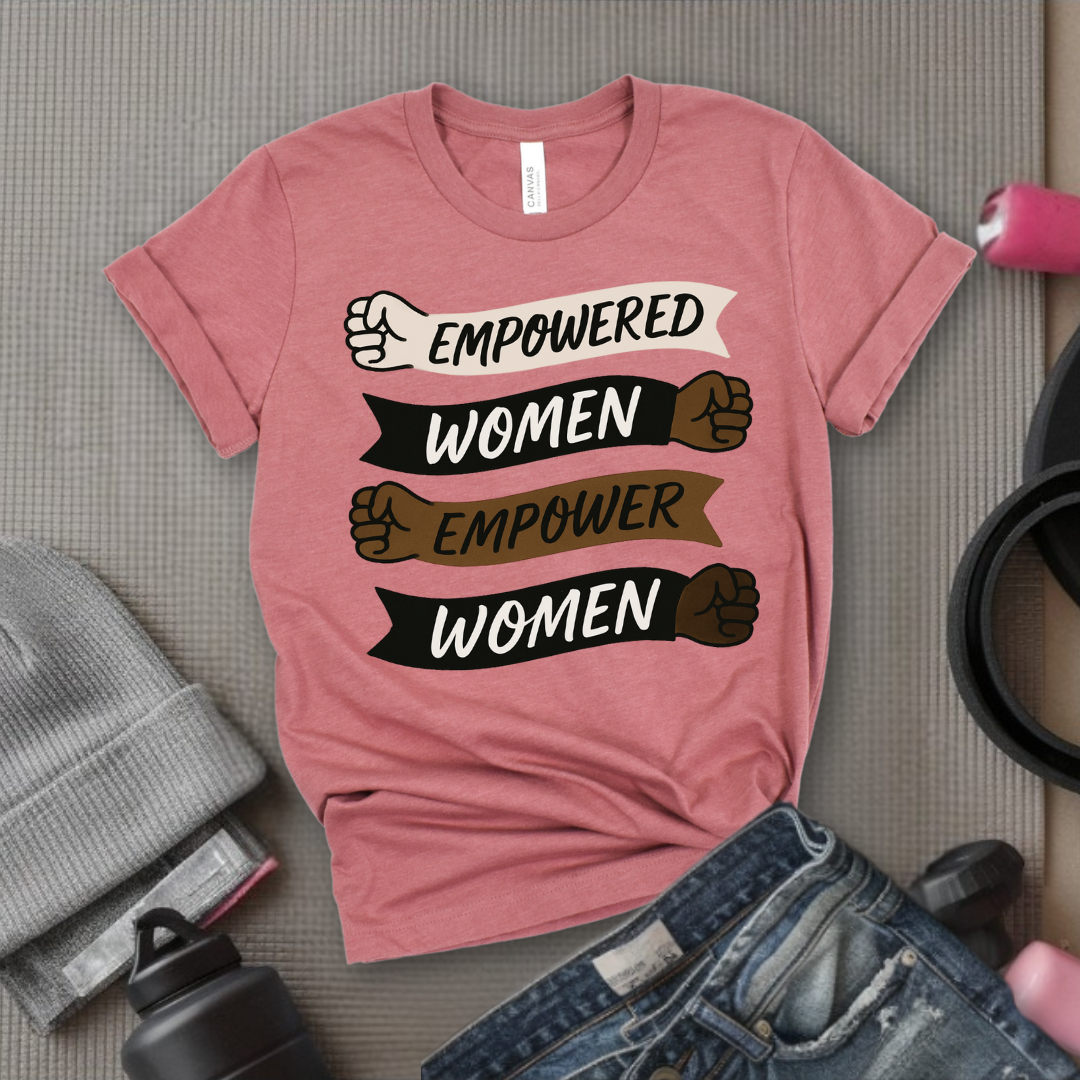 Empowered Women Empower Women V2 - Women Empowerment Tee - Gift for Her - Bella Canvas 3001