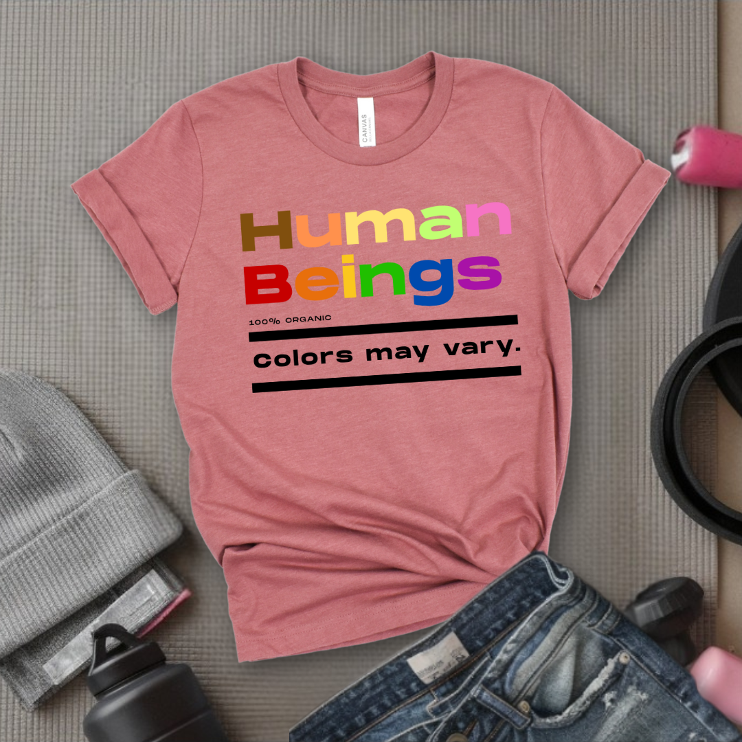 Human Beings 100% Organic Colors May Vary. - Women Empower Feminist Tee - Bella Canvas 3001