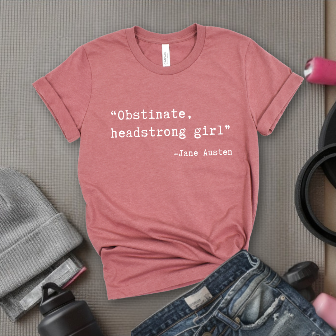 Obstinate, Headstrong Girl - Retro Sarcastic T-Shirt - Women Right Shirts - Unisex Jersey Short Sleeve Shirt - Gift for Her - Bella Canvas 3001