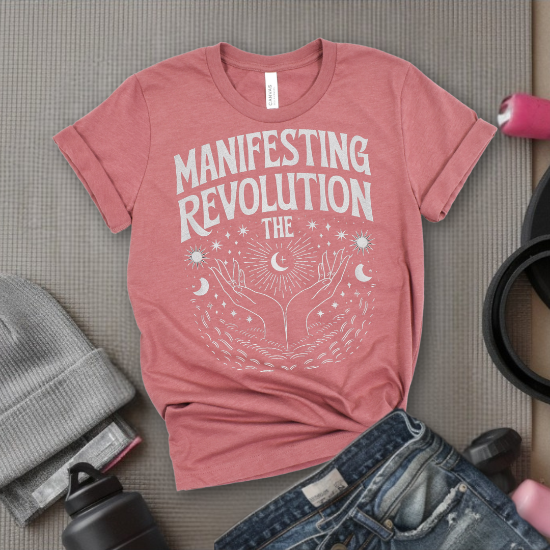 Manifesting The Revolution Shirt,  Equality Shirt, Women's Rights Shirt, Feminist Gift - Bella Canvas 3001