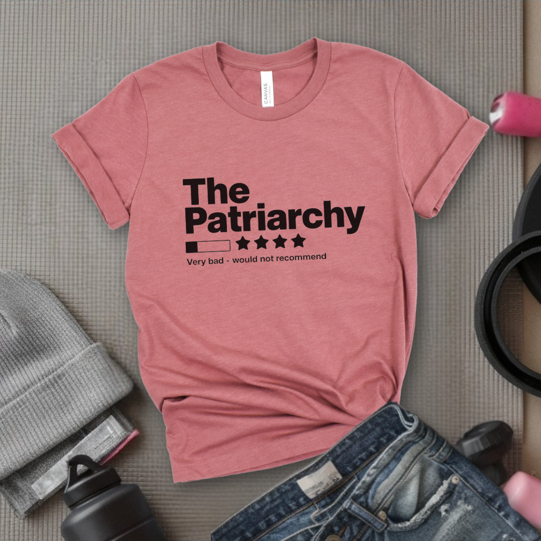 The Patriarchy Bad Review Shirt - Anti Patriarchy Unisex Tee - Girl Power Shirt - Women Rights Shirt - Feminist Gift - Bella Canvas 3001