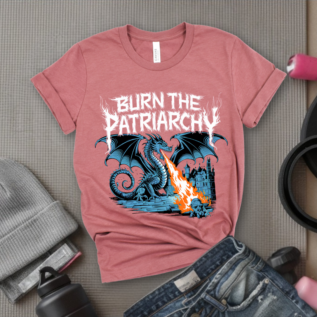 Burn The Patriarchy - Bold Women In History Tee - Mother's Day Gift - Gifts for Her - Feminist Tee - Bella Canvas 3001