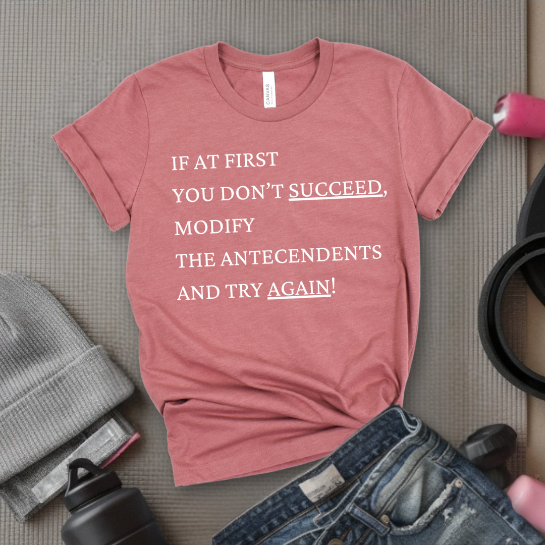 If At First You Don't Succeed - Girl Power Inspirational T-Shirt - Women Empowerment Tee - Gift for Her - Bella Canvas 3001