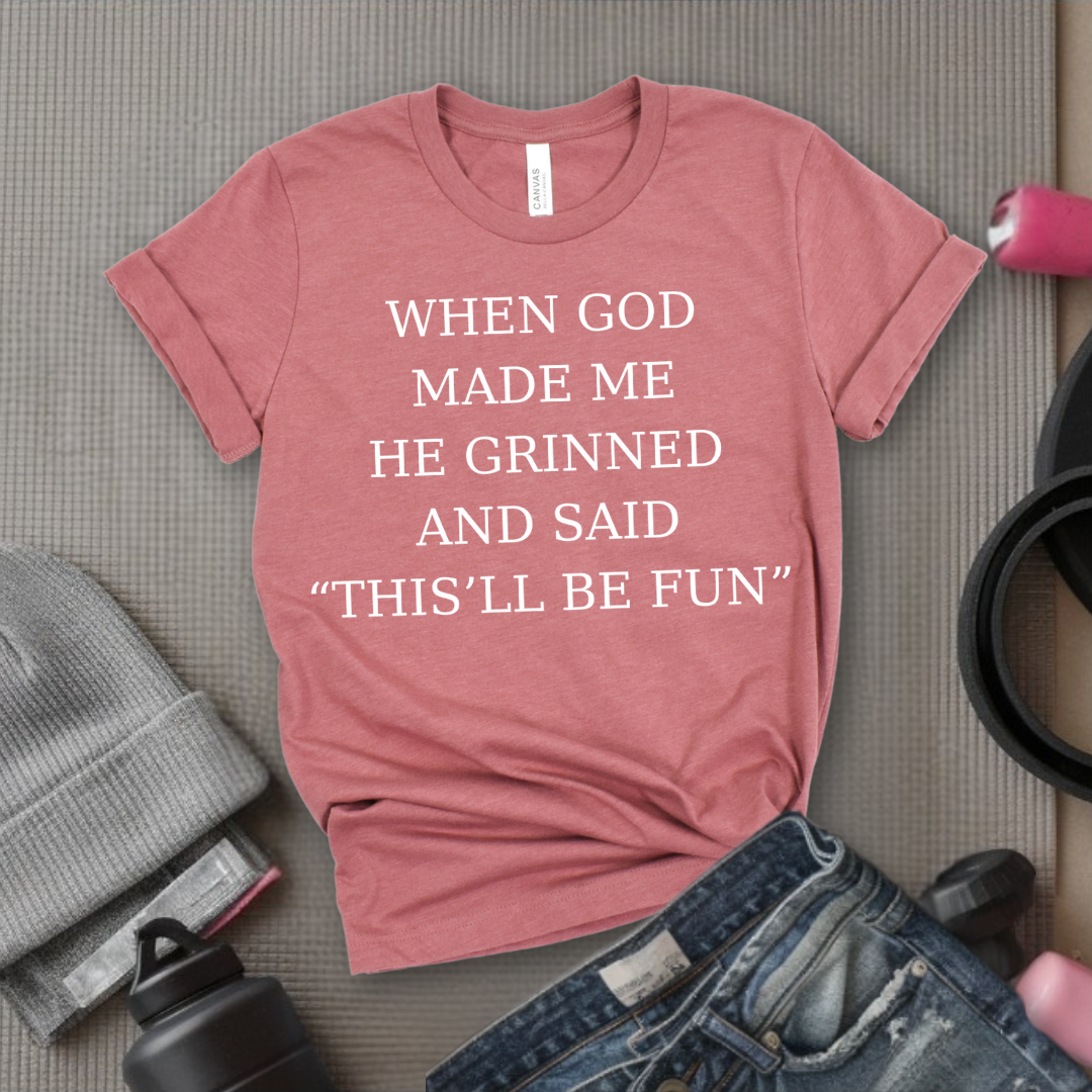 When God Made Me - Girl Power Inspirational T-Shirt - Women Empowerment Tee - Gift for Her - Bella Canvas 3001