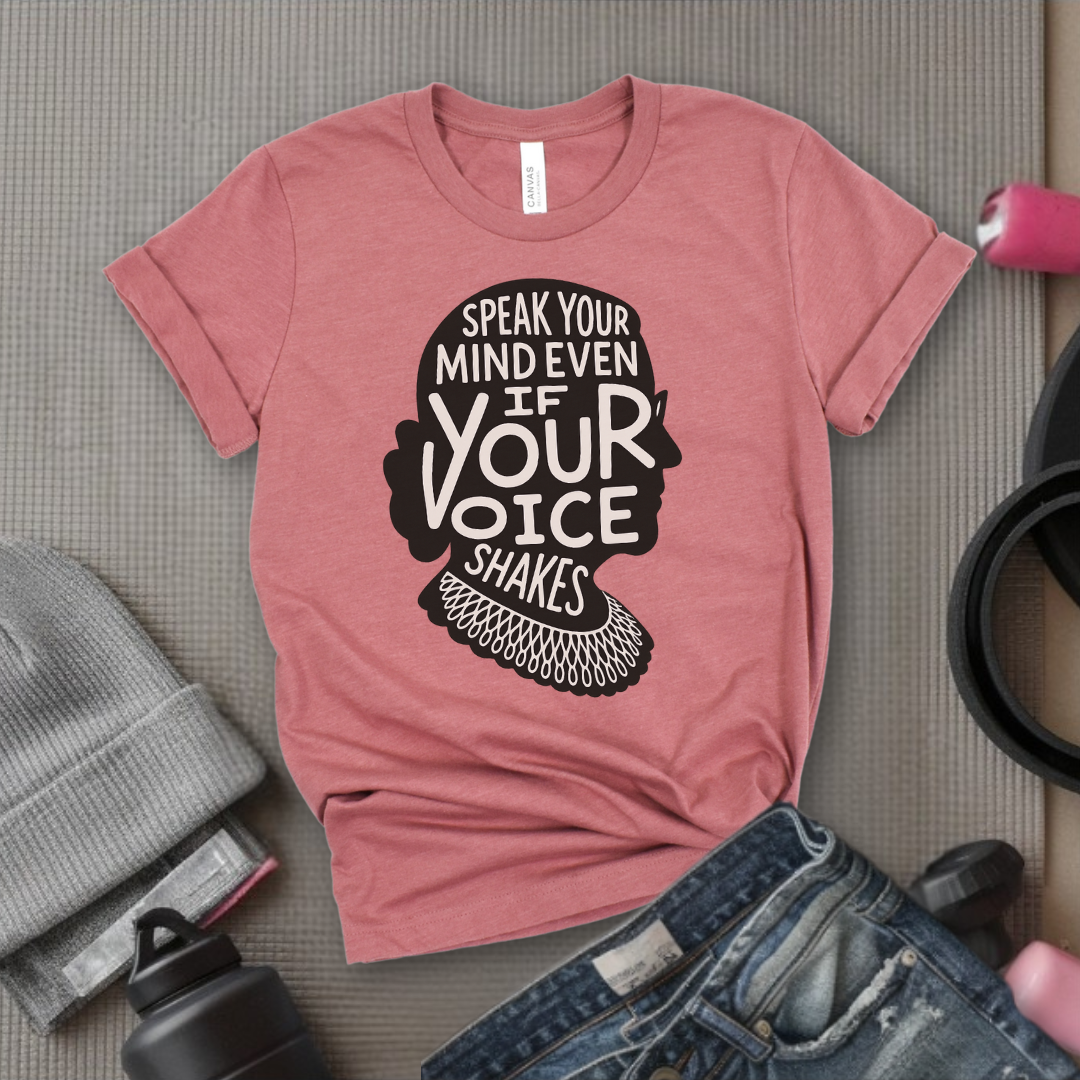 Speak Your Mind Even If Your Voice Shakes V3 - Women Empowerment Tee - Gift for Her - Bella Canvas 3001