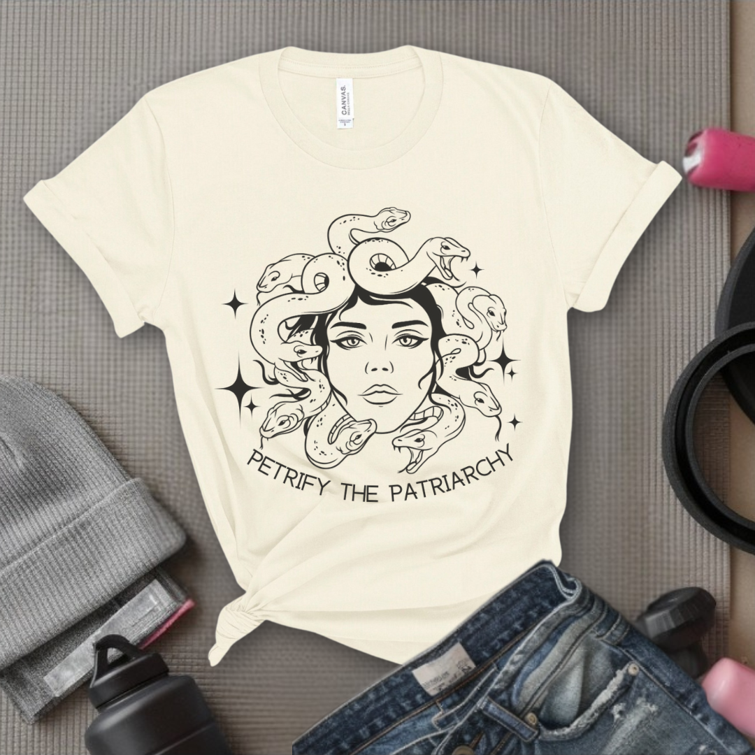 Petrify The Patriarchy Tshirt - Feminist Women Empowerment Shirt - Unisex Jersey Short Sleeve Shirt - Gift For Her - Bella Canvas 3001