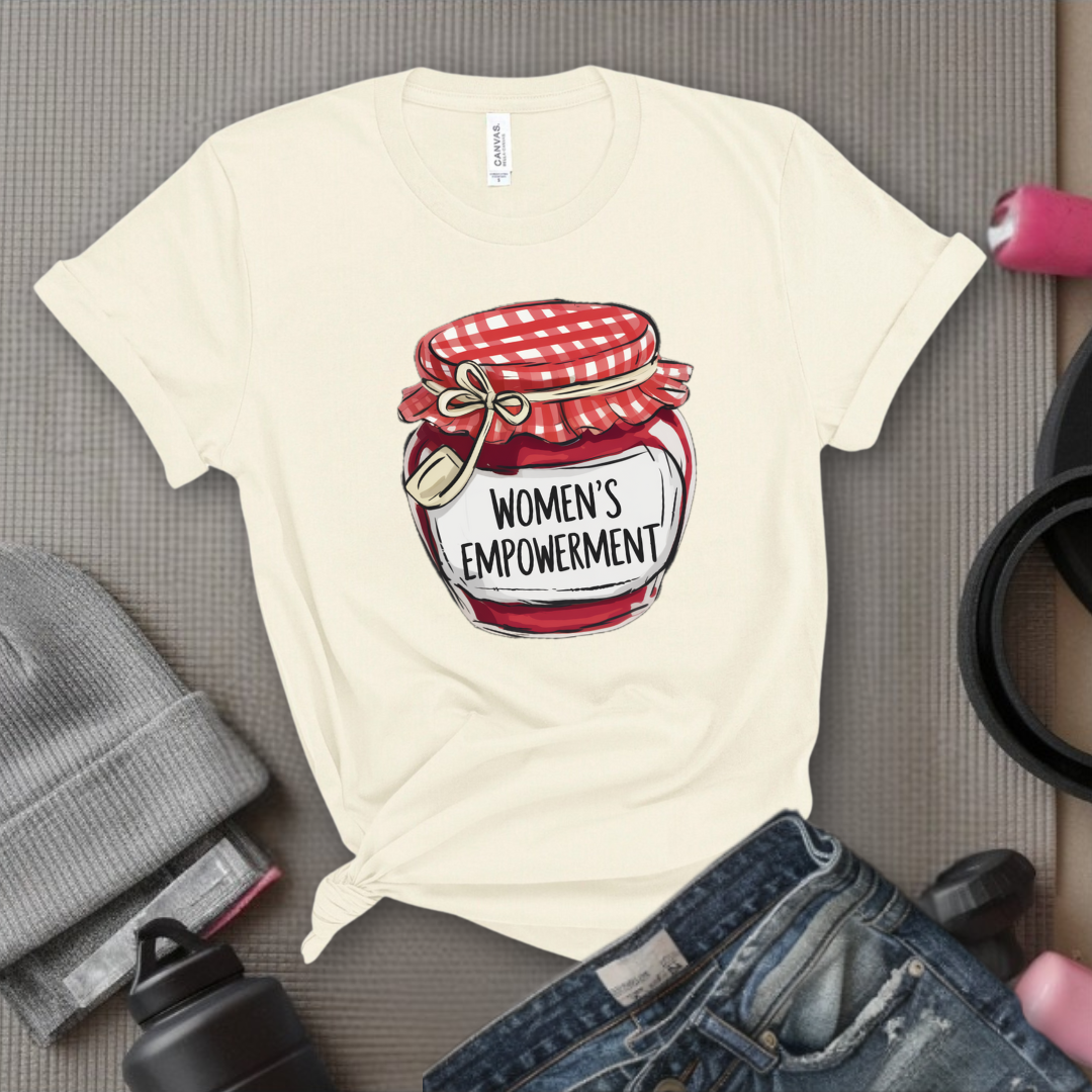 Women's Empowerment Is My Jam - Women Empowerment Tee - Gift for Her - Bella Canvas 3001