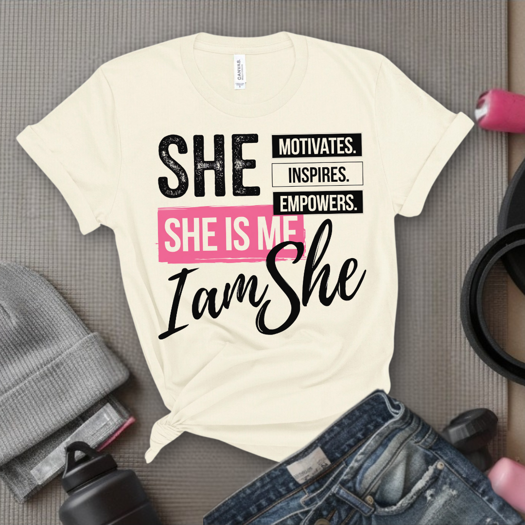 She is Motivates Inspires Empowers She is Me T-shirt - Women Empowerment Tee - Unisex Jersey Short Sleeve Shirt - Gift for Yourself - Bella Canvas 3001