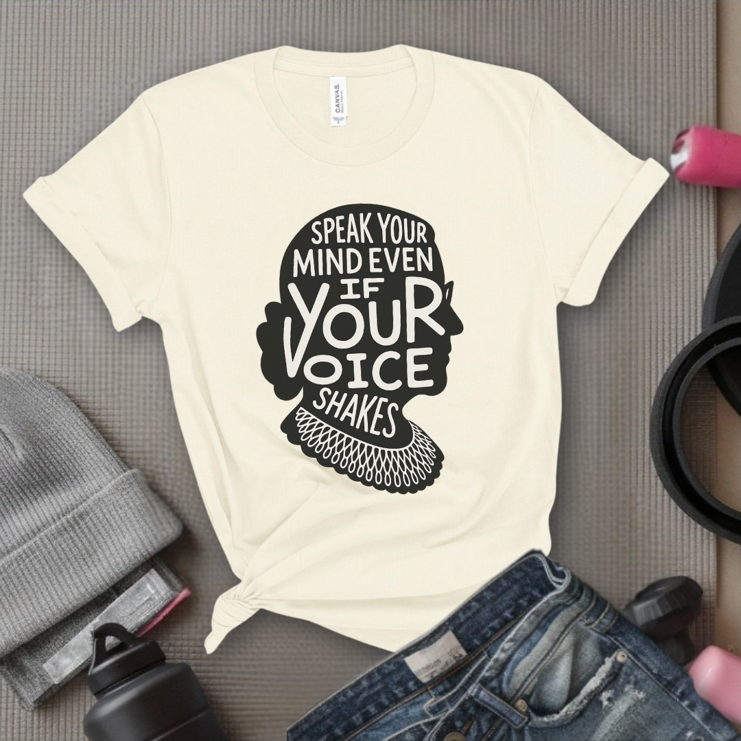 Speak Your Mind Even If Your Voice Shakes V3 - Women Empowerment Tee - Gift for Her - Bella Canvas 3001