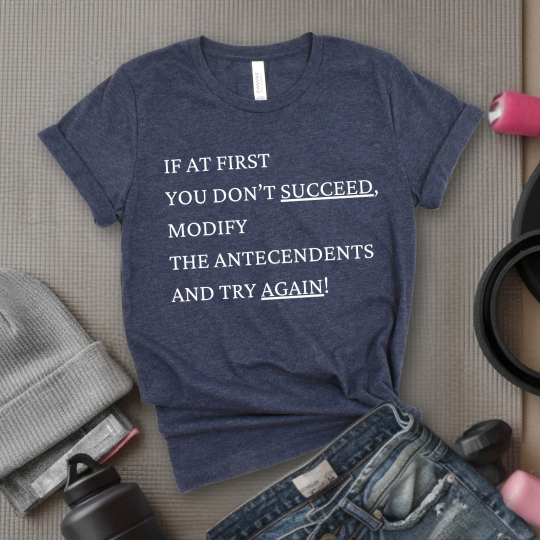 If At First You Don't Succeed - Girl Power Inspirational T-Shirt - Women Empowerment Tee - Gift for Her - Bella Canvas 3001