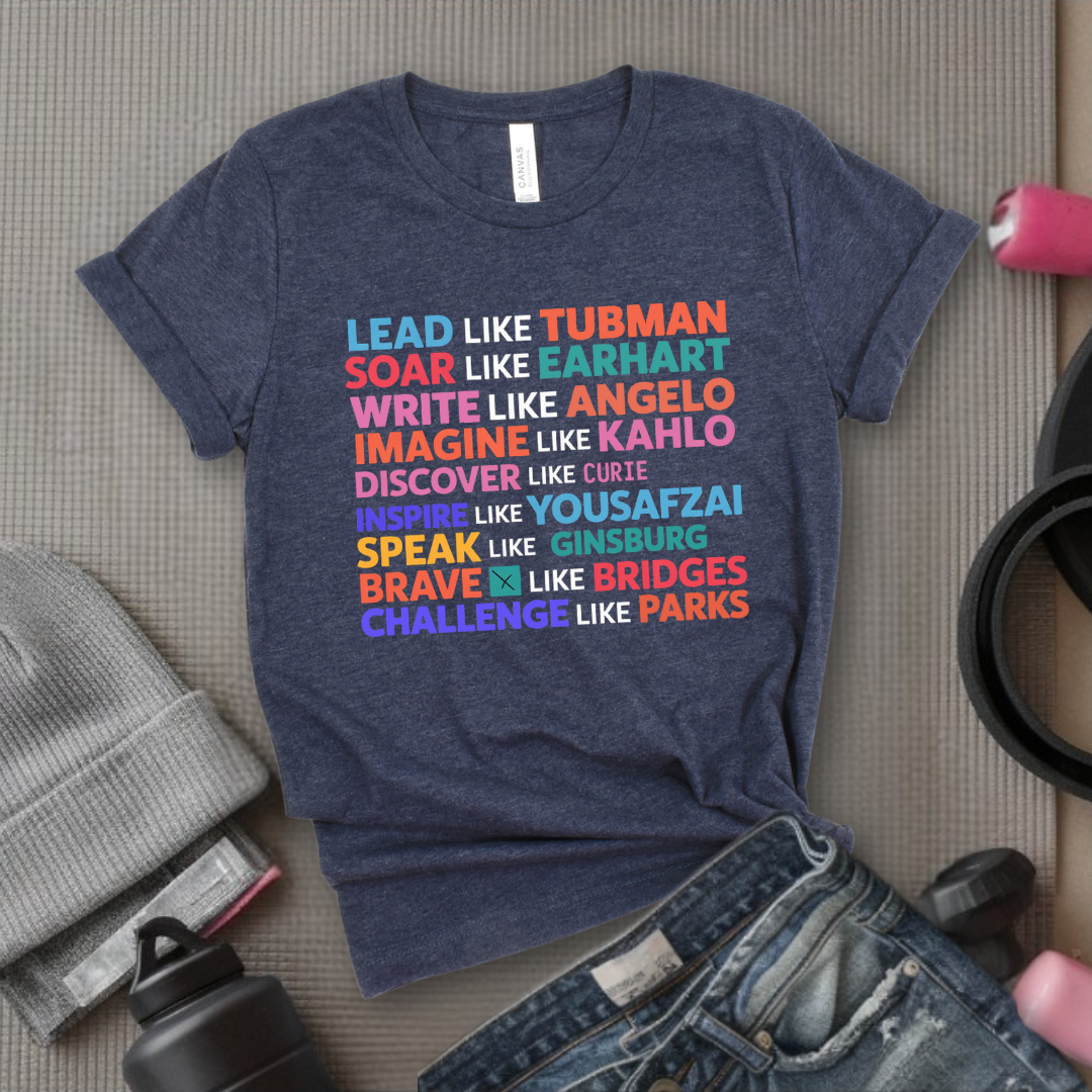 Lead Soar Write Inspire T-shirt - Women's History Month Shirt - Celebrate Strong Women - International Women's Day Tee - Gift for Feminist - Bella Canvas 3001