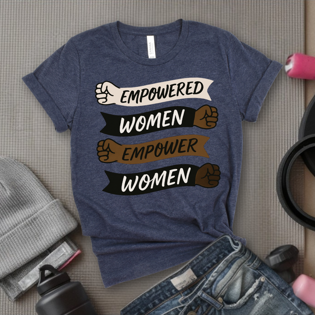 Empowered Women Empower Women V2 - Women Empowerment Tee - Gift for Her - Bella Canvas 3001