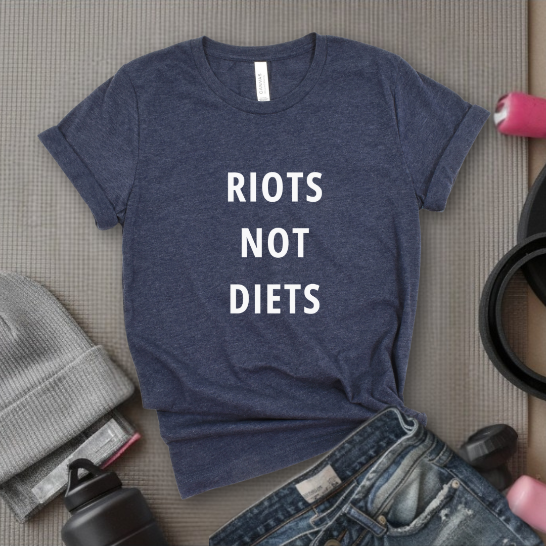 Riots Not Diets - Women Right T-Shirts - Unisex Jersey Short Sleeve Shirt - Gift for Her - Bella Canvas 3001