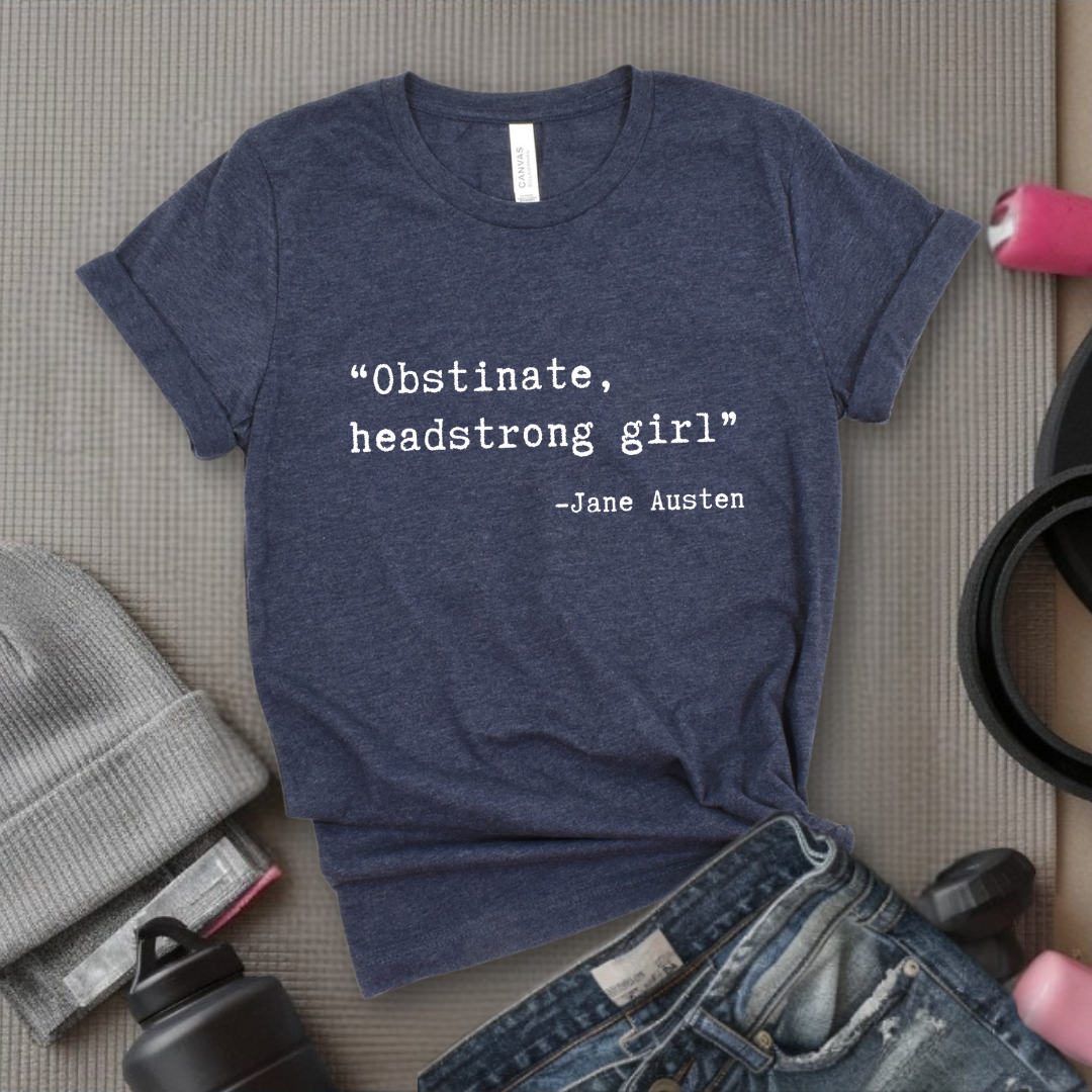 Obstinate, Headstrong Girl - Retro Sarcastic T-Shirt - Women Right Shirts - Unisex Jersey Short Sleeve Shirt - Gift for Her - Bella Canvas 3001