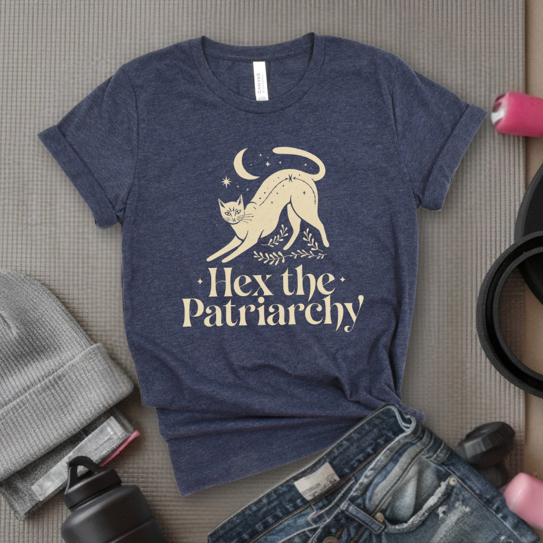 Hex The Patriarchy Cat - Girl Power Inspirational T-Shirt - Women Empowerment Tee - Gift for Her - Bella Canvas 3001