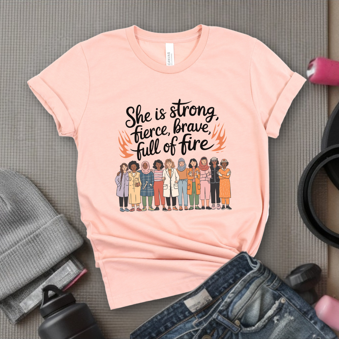 She Is Strong Fierce Brave  - Women Empowerment Tshirt - Gift for Strong Women, Feminists - Bella Canvas 3001