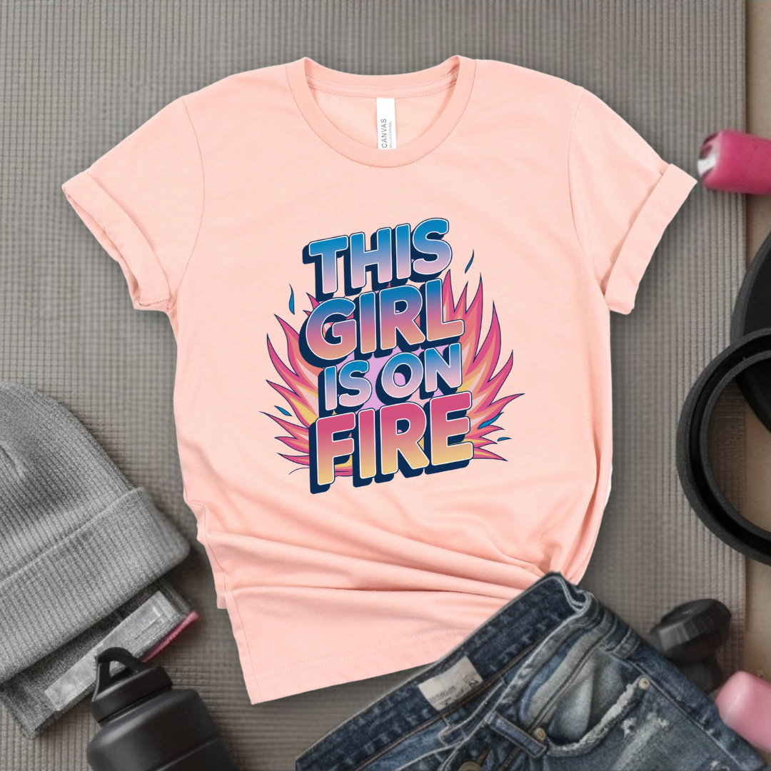 This Girl is On Fire T-shirt - Unisex Jersey Short Sleeve Shirt - Women Empowerment Inspired Tee - Gift for Yourself, Female Friends - Bella Canvas 3001
