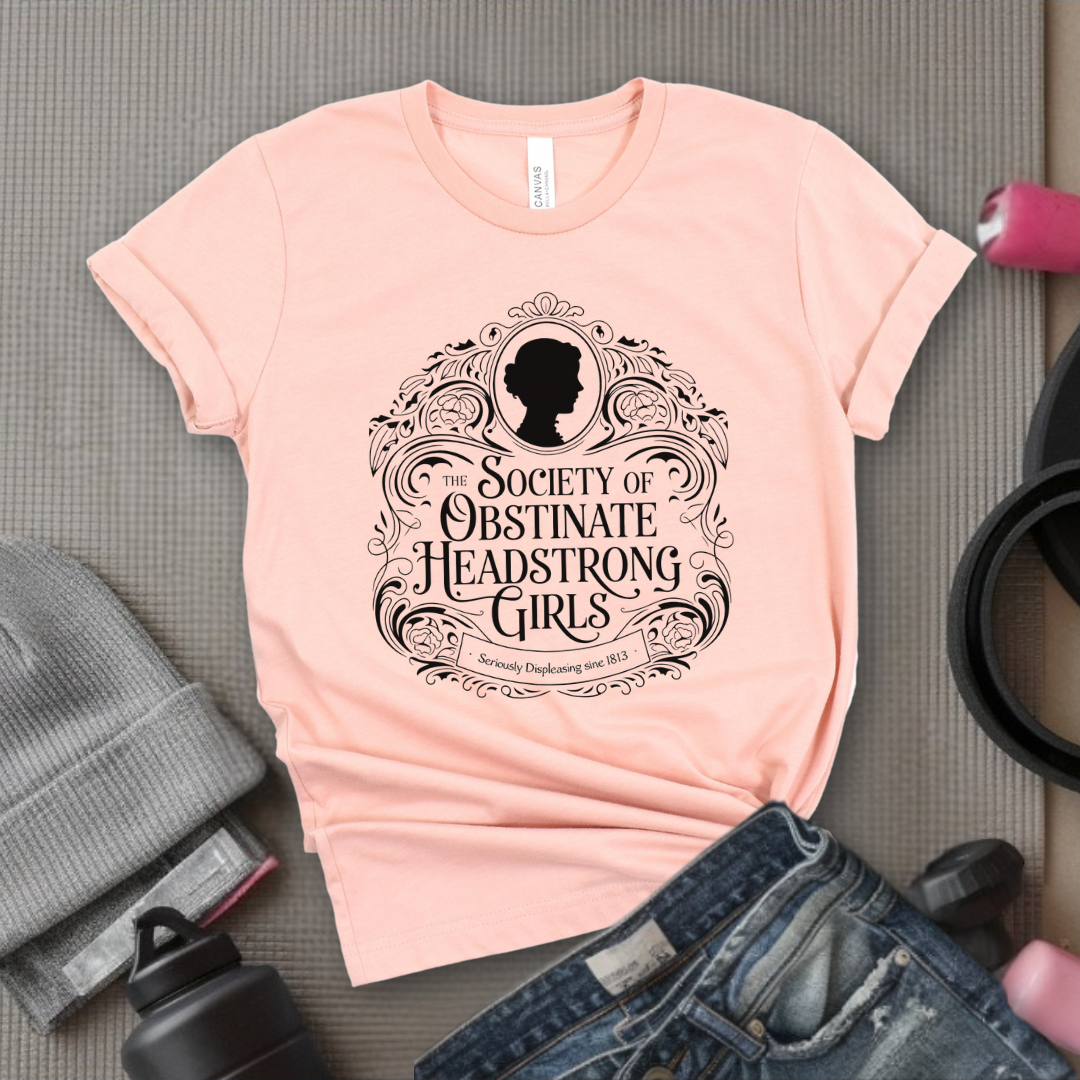 Society Of Obstinate Headstrong Girls - Feminist Women Empowerment Shirt - R.B.G Tshirt - Gifts for Feminists - Bella Canvas 3001