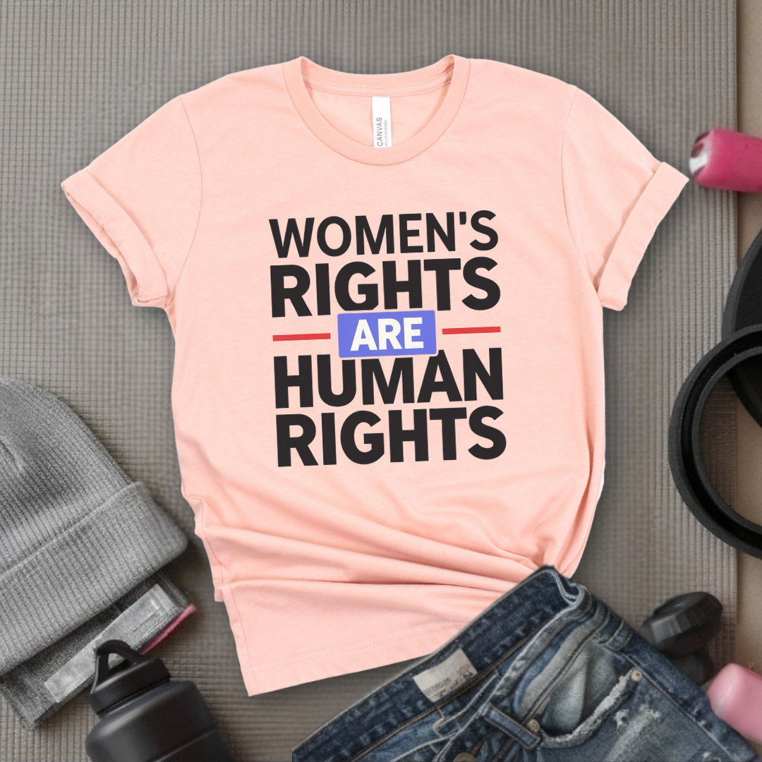 Women's Rights are Human Rights: Women's March T-Shirt - Women Empowerment Inspired Tee - Gift for Feminists - Bella Canvas 3001