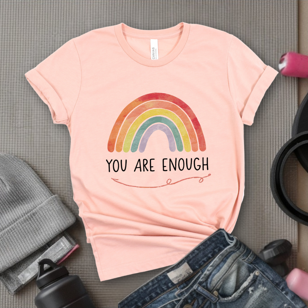 You Are Enough - Girl Power Inspirational T-Shirt - Women Empowerment Tee - Gift for Her - Bella Canvas 3001