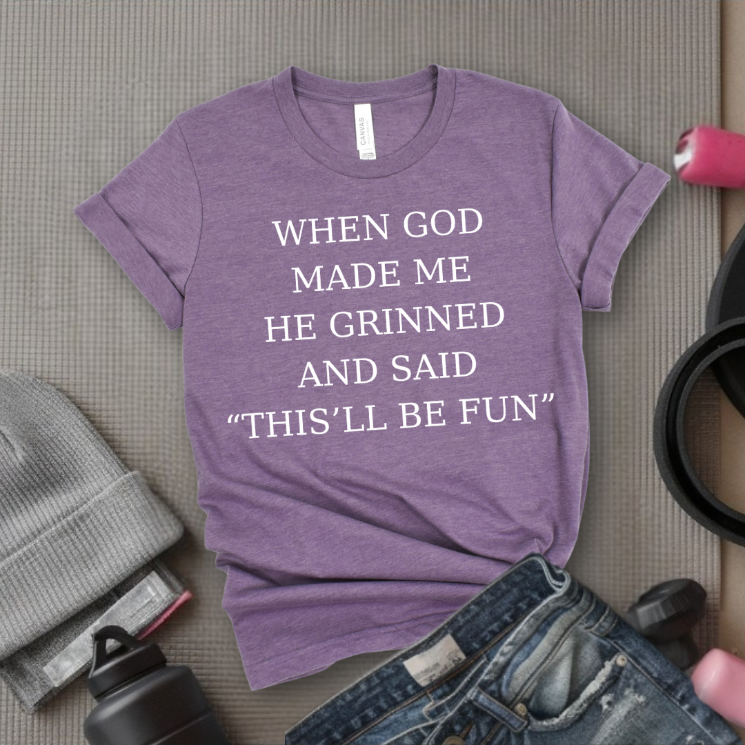 When God Made Me - Girl Power Inspirational T-Shirt - Women Empowerment Tee - Gift for Her - Bella Canvas 3001