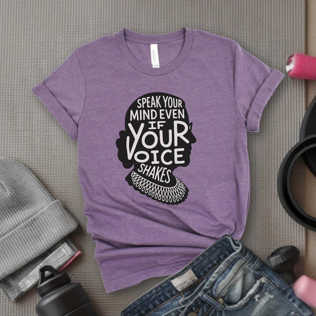 Speak Your Mind Even If Your Voice Shakes V3 - Women Empowerment Tee - Gift for Her - Bella Canvas 3001