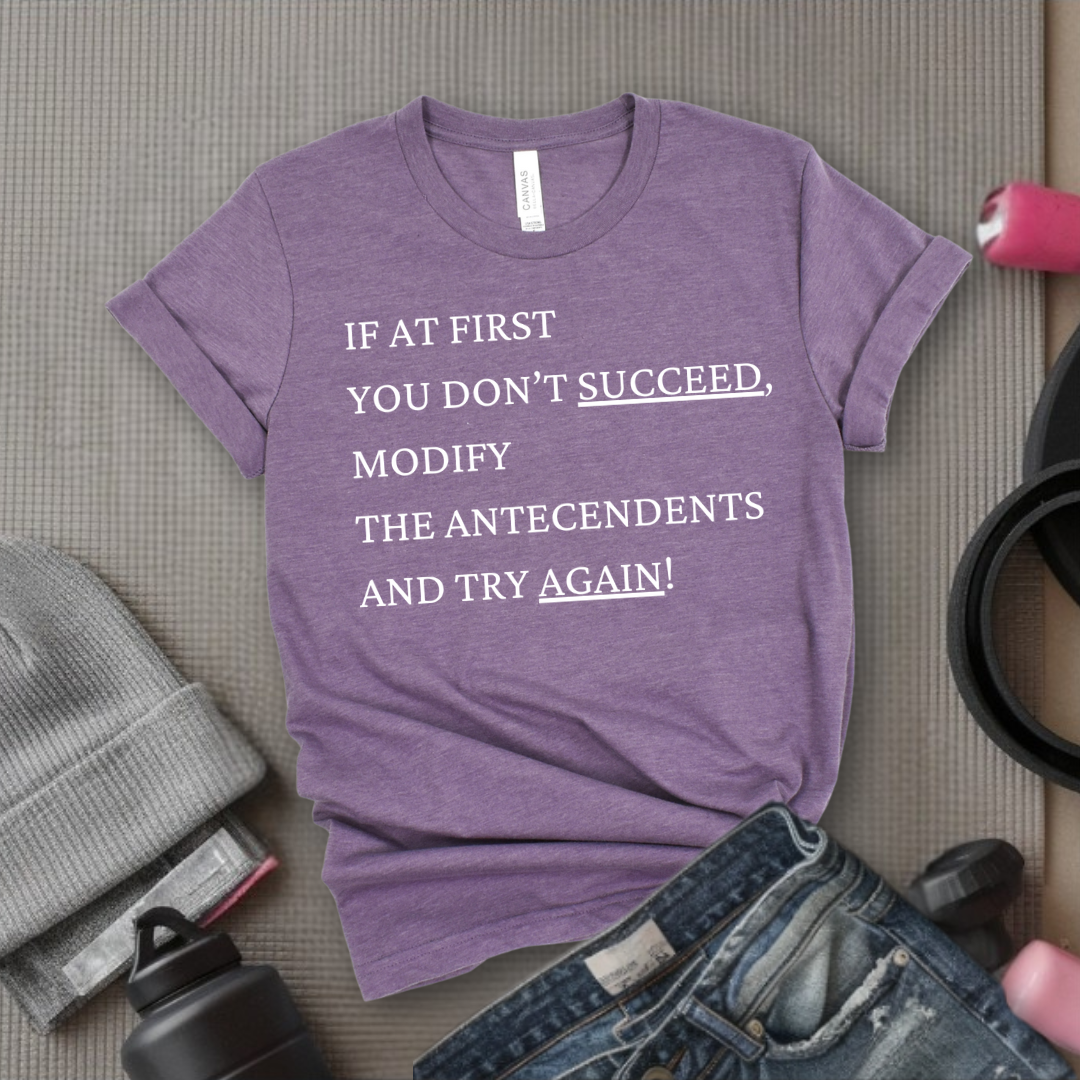 If At First You Don't Succeed - Girl Power Inspirational T-Shirt - Women Empowerment Tee - Gift for Her - Bella Canvas 3001