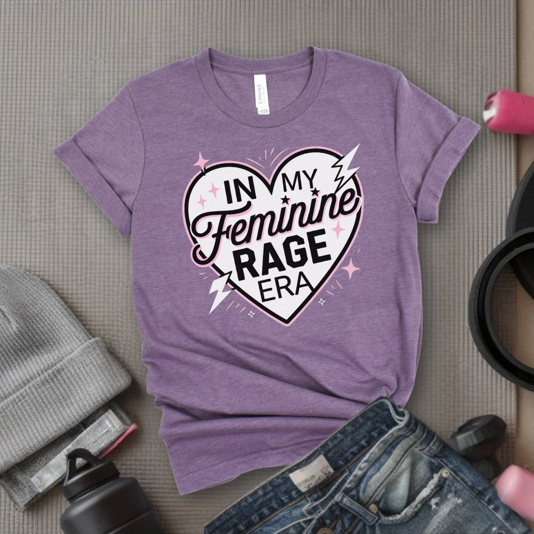 In My Feminine Rage Era Shirt - Funny Feminist T-shirt - Empower Women Tee - Feminist Gift - Girl Power Top - Bella Canvas 3001