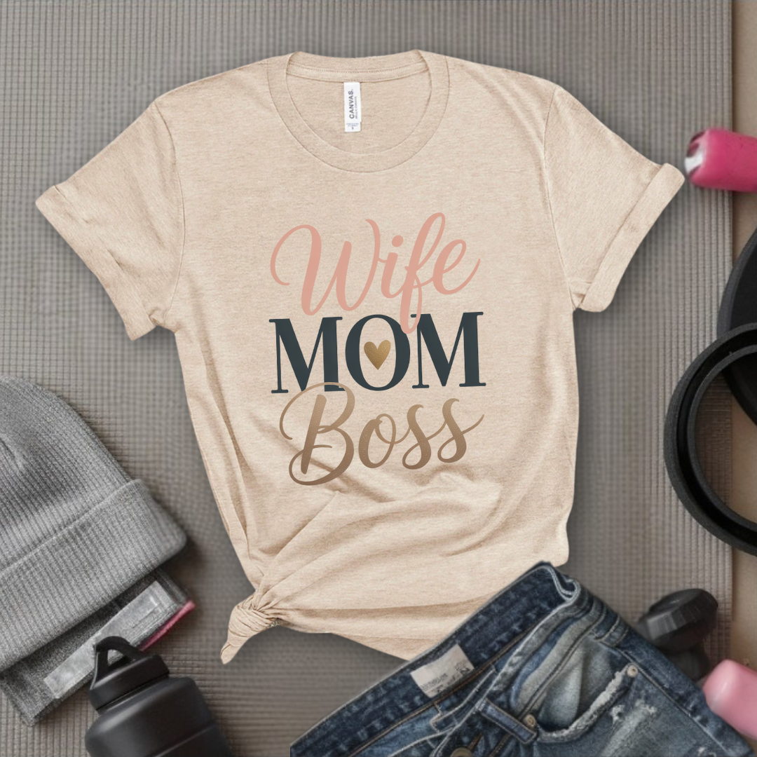 Wife, Mom, Boss - Mother's Day Gifts - Women Empower Feminist Tee - Bella Canvas 3001