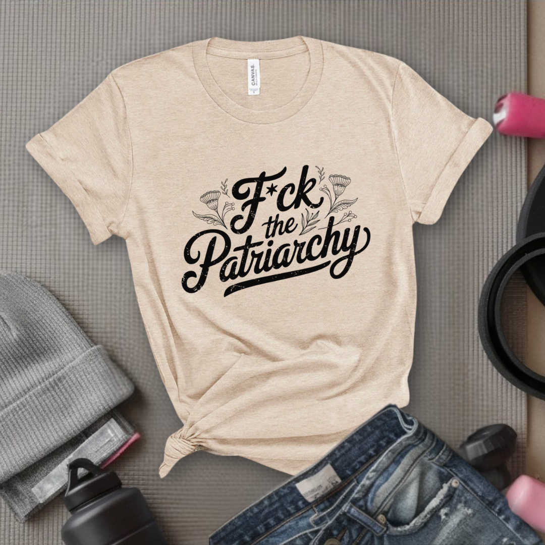 Fuck The Patriarchy - Feminist Women Empowerment Shirt - R.B.G Tshirt - Gifts for Feminists - Bella Canvas 3001