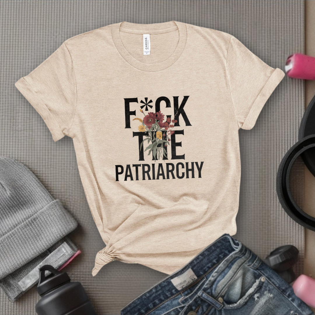 Fuck The Patriarchy Flower - Feminist Women Empowerment Shirt - R.B.G Tshirt - Gifts for Feminists - Bella Canvas 3001