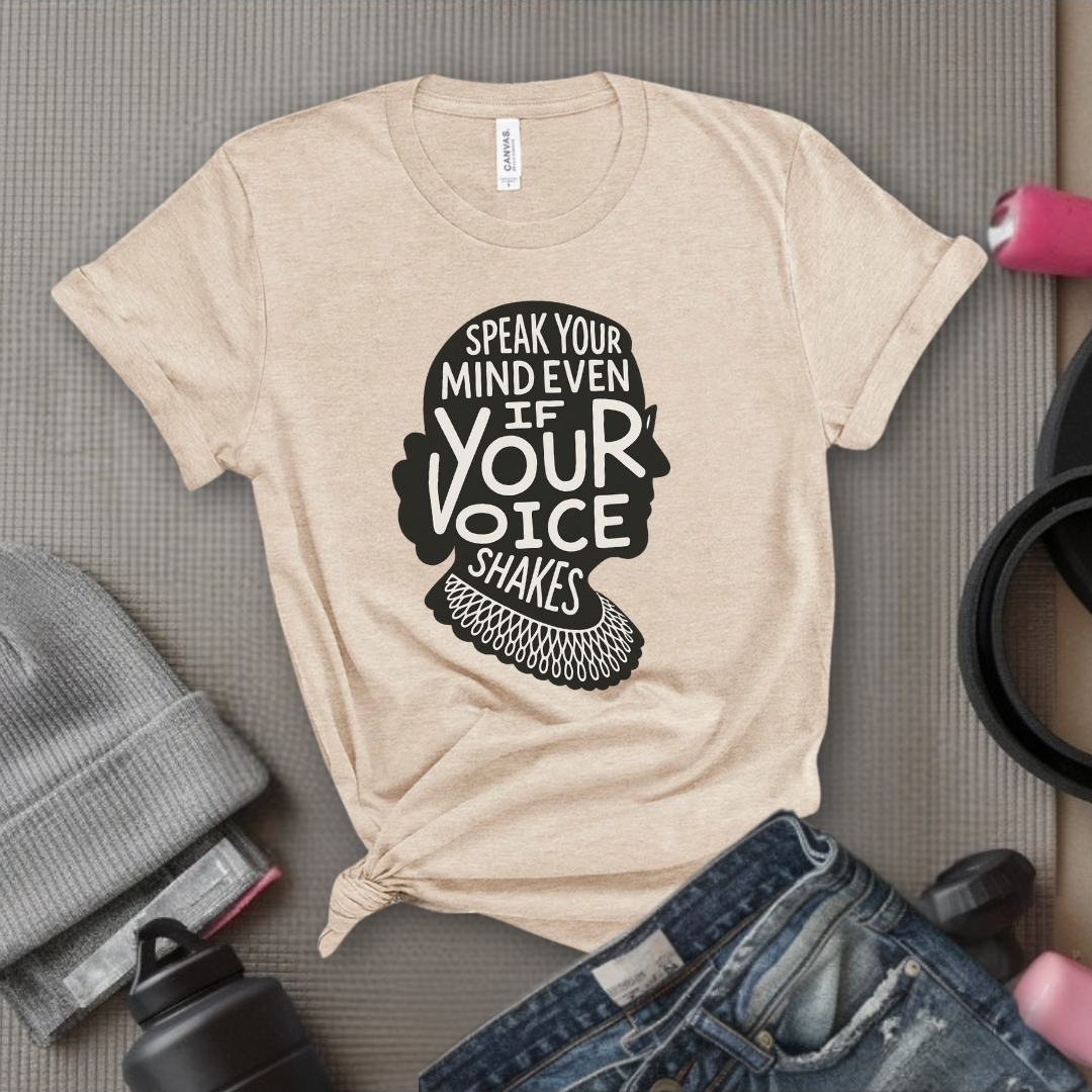 Speak Your Mind Even If Your Voice Shakes V3 - Women Empowerment Tee - Gift for Her - Bella Canvas 3001
