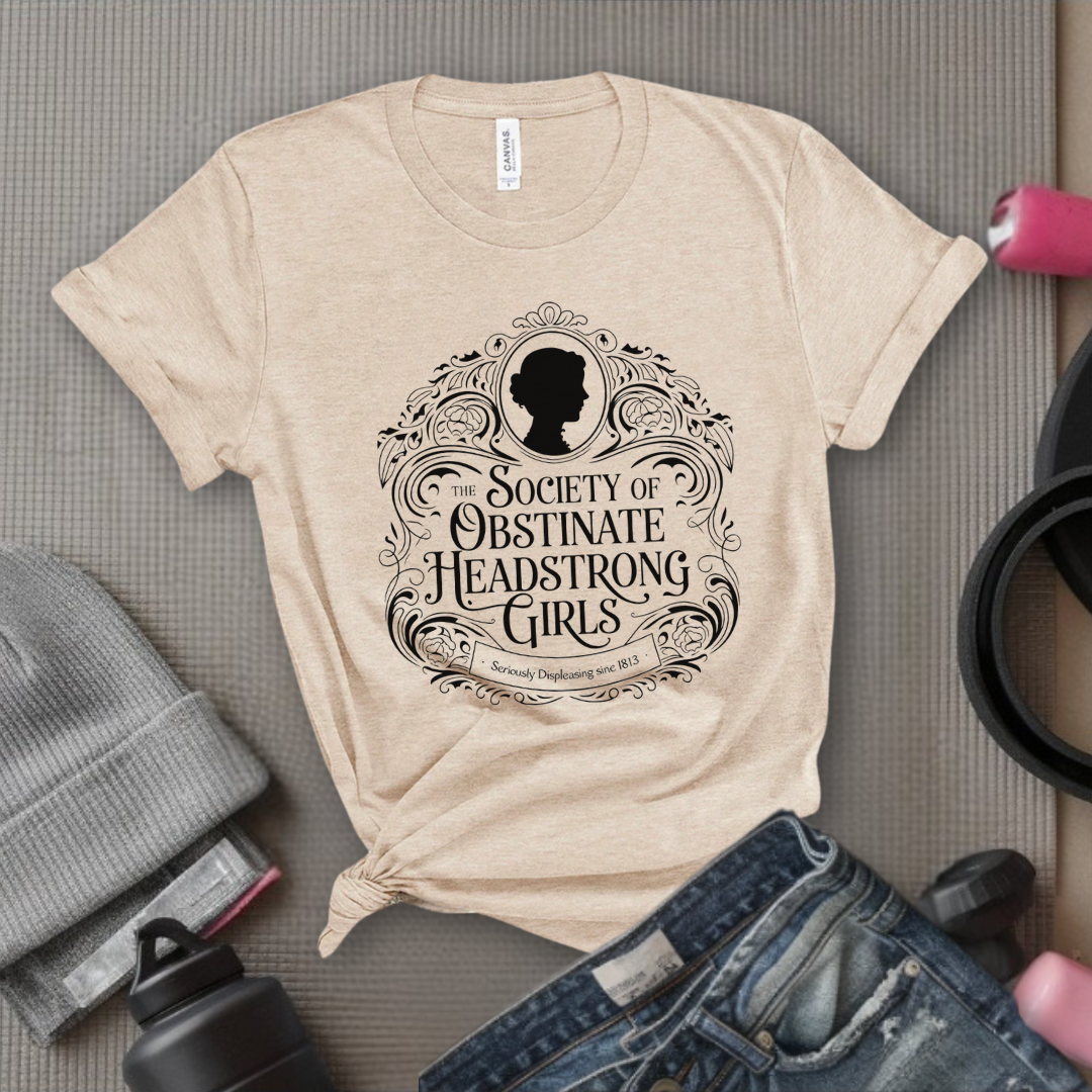 Society Of Obstinate Headstrong Girls - Feminist Women Empowerment Shirt - R.B.G Tshirt - Gifts for Feminists - Bella Canvas 3001