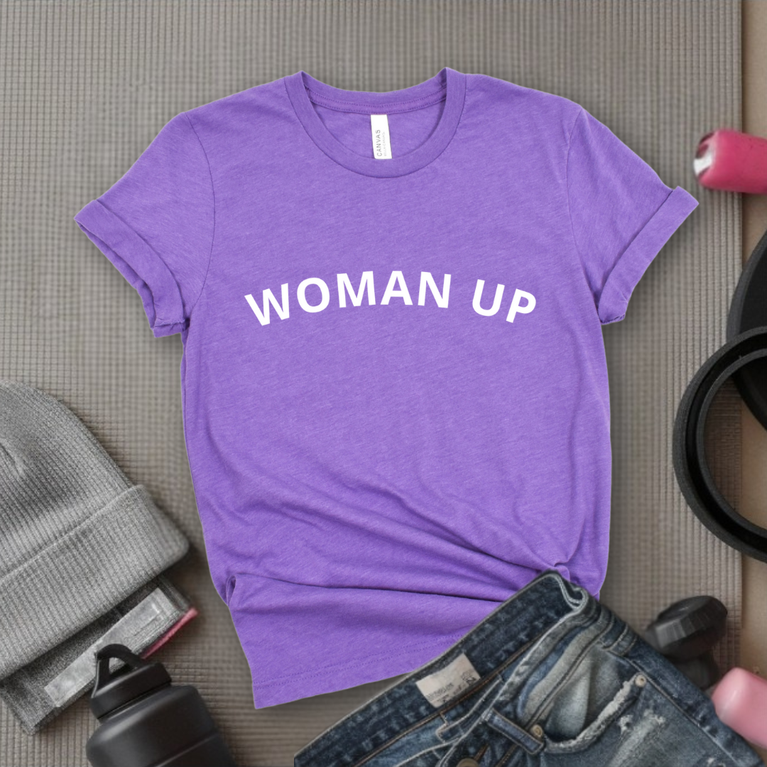 Woman Up - Retro Sarcastic T-Shirt - Women Right Shirts - Unisex Jersey Short Sleeve Shirt - Gift for Her - Bella Canvas 3001