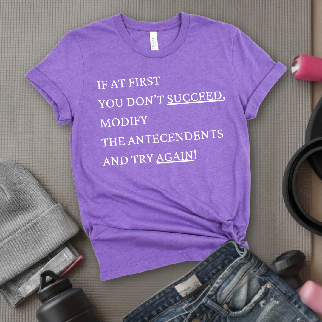 If At First You Don't Succeed - Girl Power Inspirational T-Shirt - Women Empowerment Tee - Gift for Her - Bella Canvas 3001