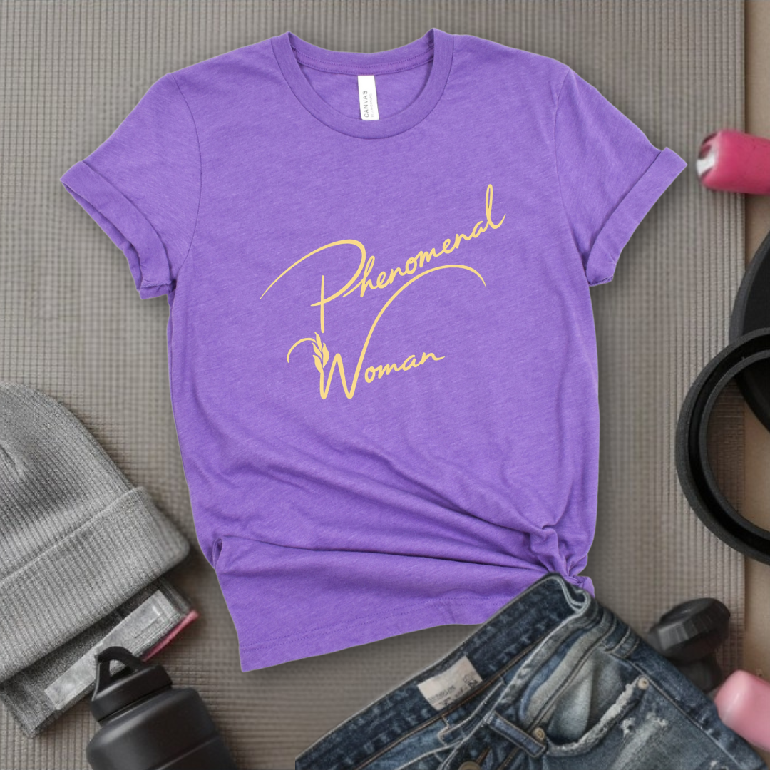 Phenomenal Woman - Women Empowerment Tee - Gift for Her - Bella Canvas 3001