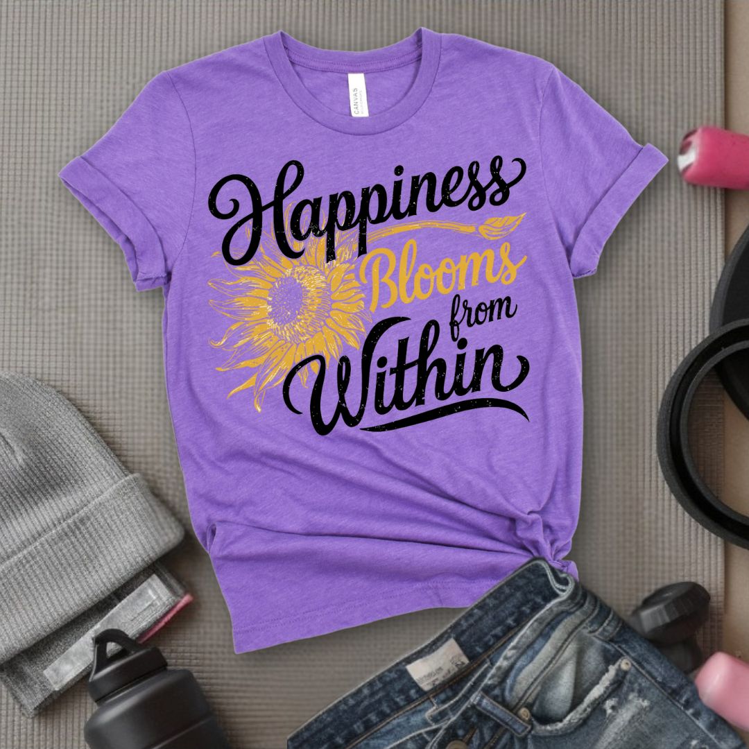 Happiness Blooms From Within - Feminist T-Shirt - Women Empowerment Tee - Bella Canvas 3001