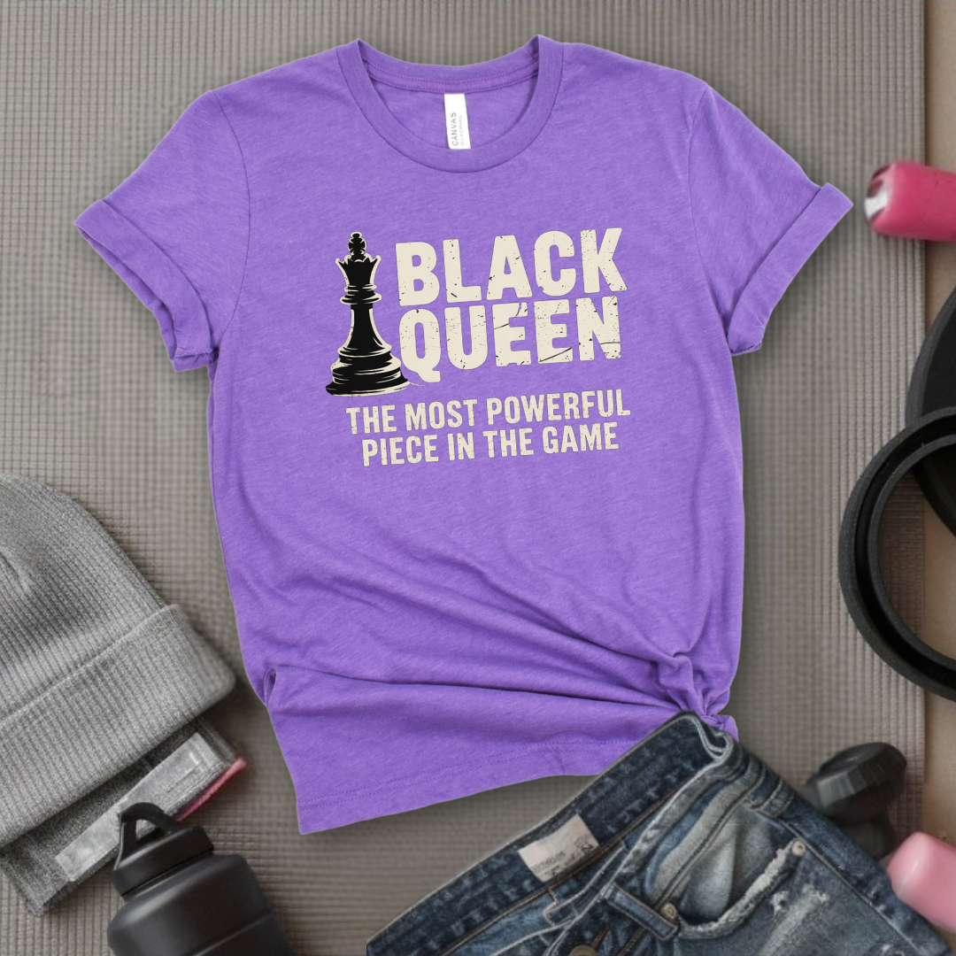 Black Queen The Most Powerful Piece In The Game - Women Empowerment Tee - Gift for Her - Bella Canvas 3001